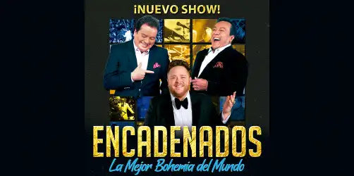 ENCADENADOS - LA MEJOR BOHEMIA DEL MUNDO