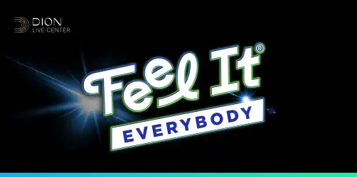 FEEL IT EVERYBODY